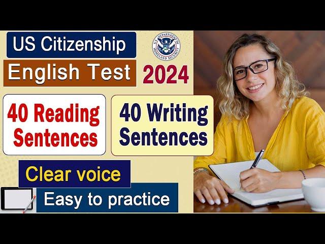 Official 40 Sentences for US Citizenship Test & Interview 2024 (English Reading and Writing Test)