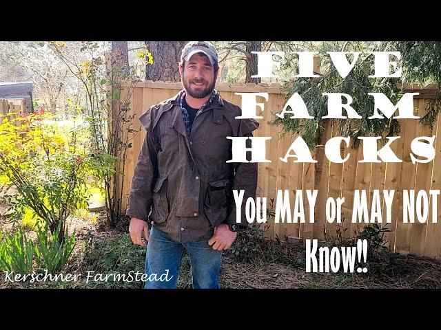 5 Farm Hacks!