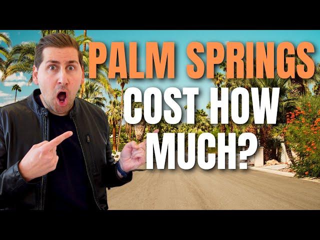 What is the Cost of Living in Palm Springs CA? (2022)