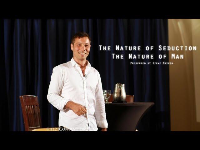 The Nature of Seduction - The Nature of Man | Steve Mayeda | Full Length HD