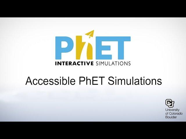 Accessible  PhET Simulations