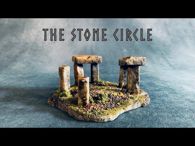 The Stone Circle Scratch Building Wargaming Terrain for Dungeons and Dragons and Tabletop RPG
