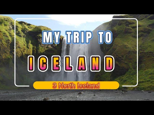 My trip to ICELAND - North Iceland - My personal travel  vlog tips  - part 3