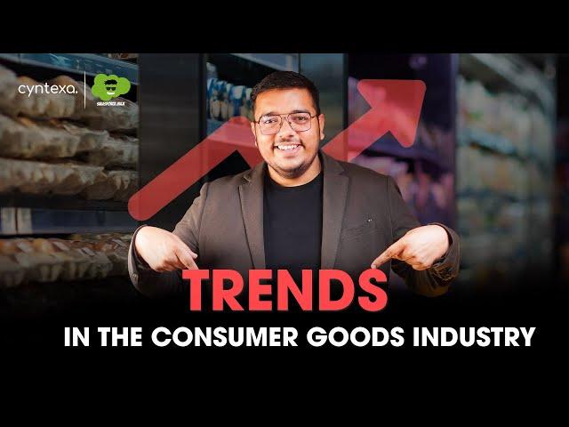 Consumer Goods Industry Trends