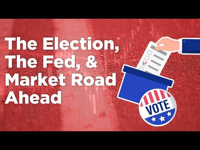 CFRA’s Stovall: The Election, The Fed, & The Market Road Ahead