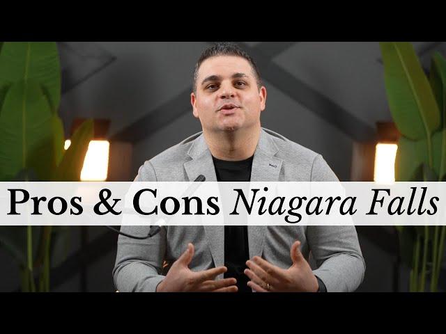 Pros and Cons of investing in Niagara Falls!