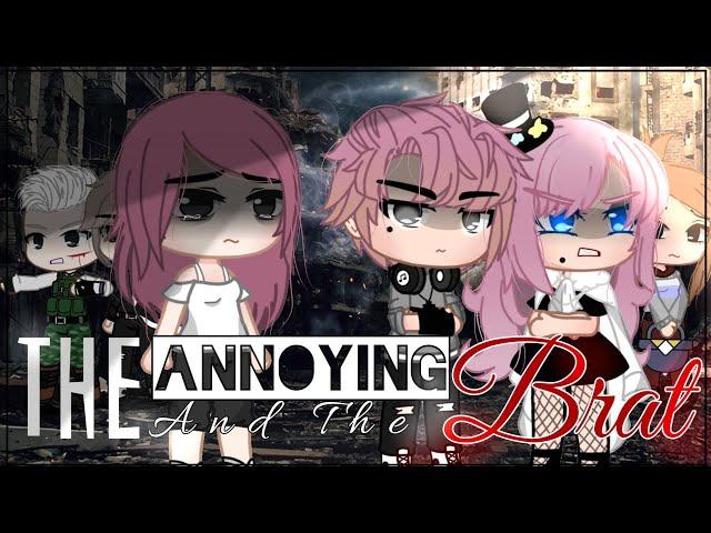 The Annoying And The Brat / Original?¿ / GCMM / GCM / BAD GRAMMAR (Read Desc)