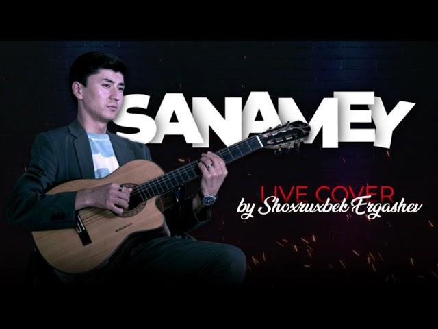 Shoxruxbek Ergashev - Sanamey jonli ijro (cover)