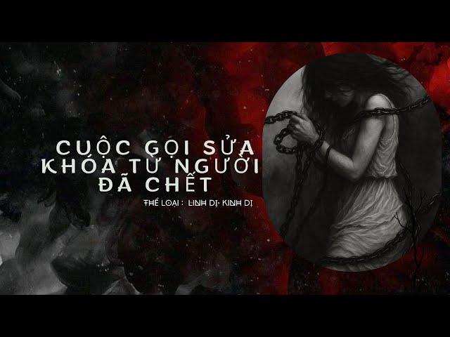 [ FULL AUDIO LINH DỊ ] CUỘC GỌI SỬAKHÓA TỪ NGƯỜI ĐÃ CHẾT | ĐÊM NAY AUDIO