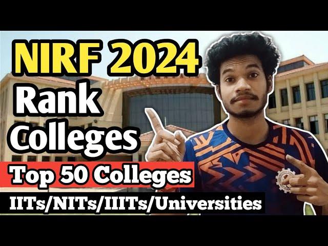 NIRF RANK 2024 Colleges || Top 50 Colleges Ranked by NIRF in 2024 || NIRF Ranking 2024 Colleges