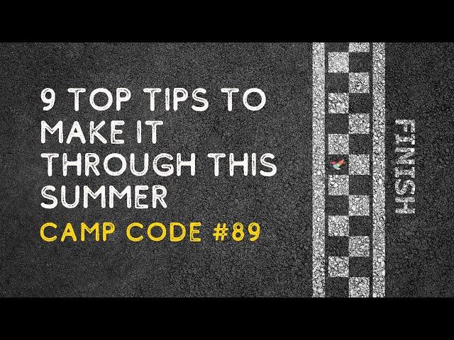 9 Top Tips for Camp Pros to Make it Through This Summer - Camp Code   #89