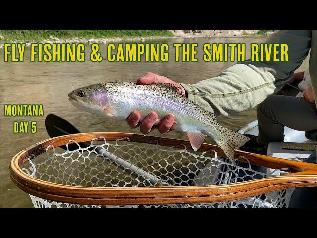 Montana Camping and Fly Fishing The Smith River Day 5