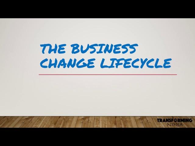 Business Change Lifecycle