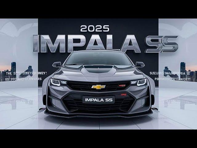 Impala SS 2025 First Look: The All-New 2025 Chevy Impala SS Facelift Official Reveal - Full Review!