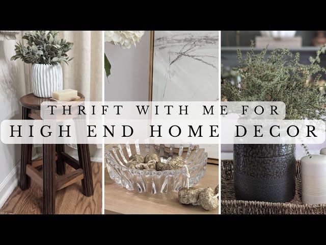 Thrift with Me for High End Home Decor \ Aesthetic Home Decor on a Budget