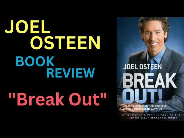 Pastor Joel Osteen Books - Book Review About - Break Out