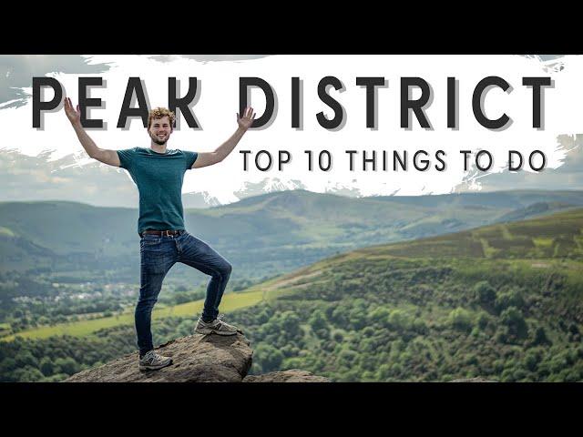 10 Things To Do in The Peak District