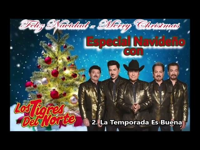 Especial Navideño Con Los Tigres Del Norte.  ¡Feliz Navidad!