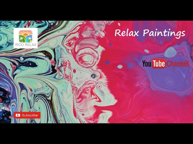 Relaxing Paint in Motion Video • Rico Relax Sleep Music • Relaxing Music •  Stress Relief Meditation