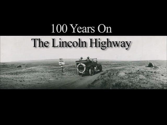 100 Years on the Lincoln Highway