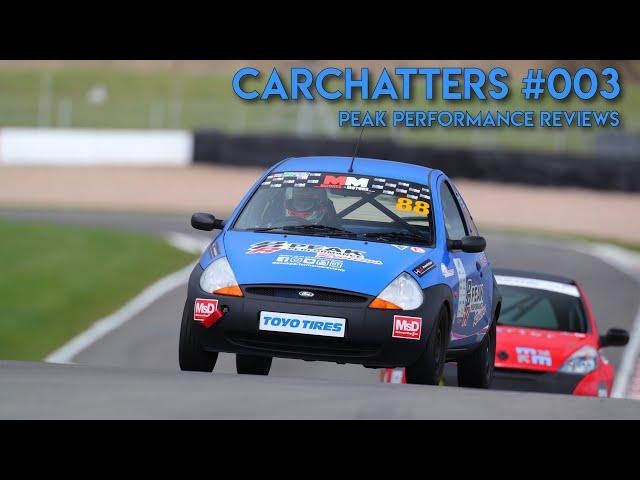 CARCHATTERS #003 | PEAK PERFORMANCE REVIEWS 