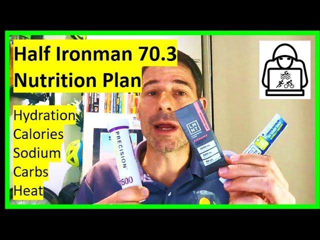 Half Ironman Nutrition Plan from IronmanHacks