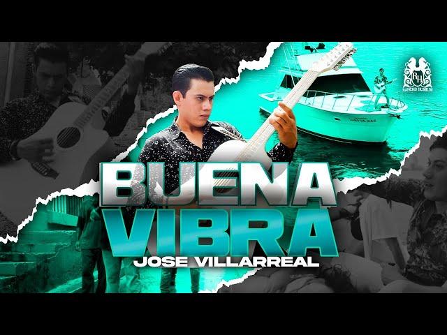 Jose Villarreal - Buena Vibra [Official Video]