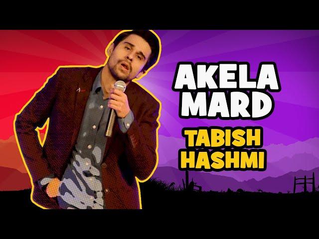 Akela Mard | The Laughing Stock - Season Two Finale | Tabish Hashmi | Stand-Up Comedy | The Circus