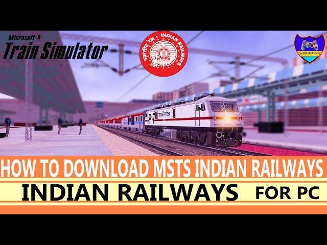 How To Download MSTS Indian Railways (Microsoft Train Simulator) by TechWorldGaming