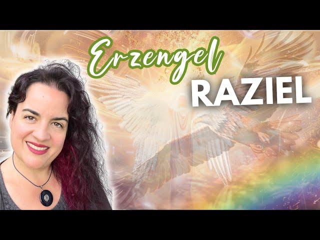 Erzengel Raziel – erlebe tiefe Heilung und Magie