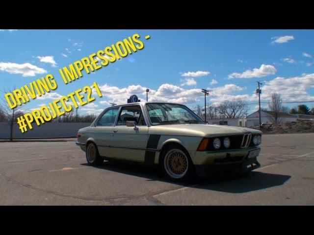 BMW E21 Driving Impressions - #ProjectE21