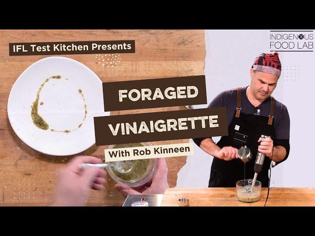 Foraged Vinaigrette - Rob Kineen