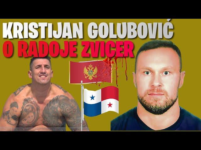 KRISTIJAN GOLUBOVIĆ O RADOJE ZVICER