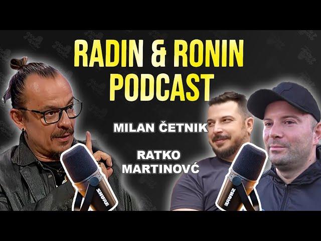 RATKO MARTINOVĆ I MILAN ČETNIK - "Tetovaže, pečurke i podcast scena." Radin & Ronin Podcast