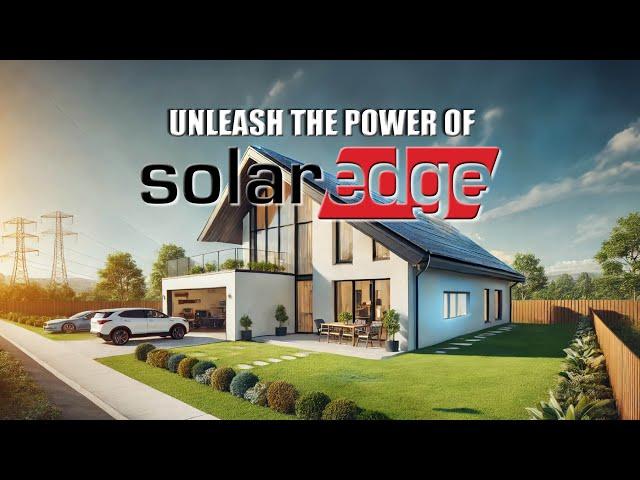 Why SolarEdge is the Future of Home Energy: Efficiency, Reliability, and Innovation