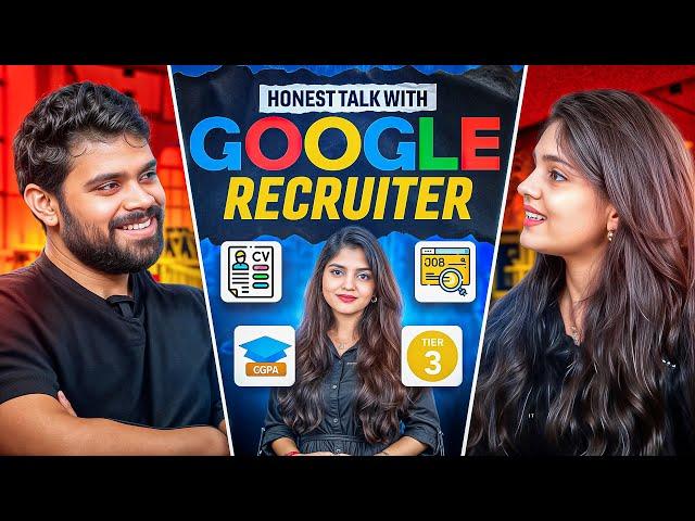 Honest talk with Google Recruiter | Job market, Resume, Tier 3 colleges, CGPA