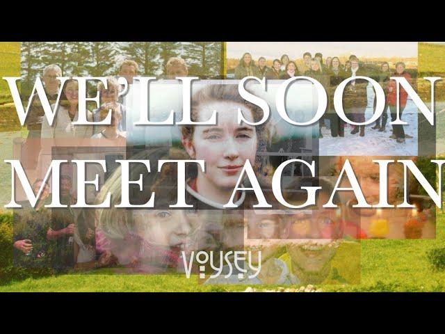 We'll Soon Meet Again (early lockdown song) - Voysey