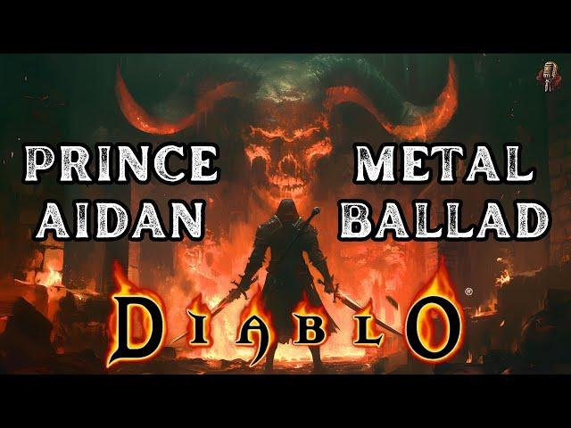 The Metal Ballad of Prince Aidan | Diablo Lore