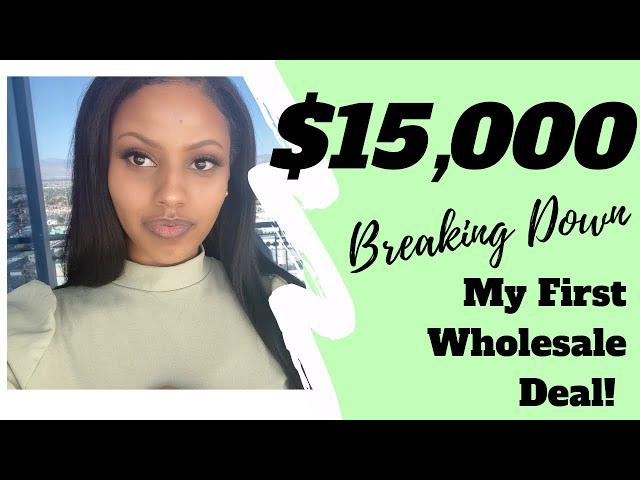 $15,000 on my FIRST virtual wholesale deal breakdown!