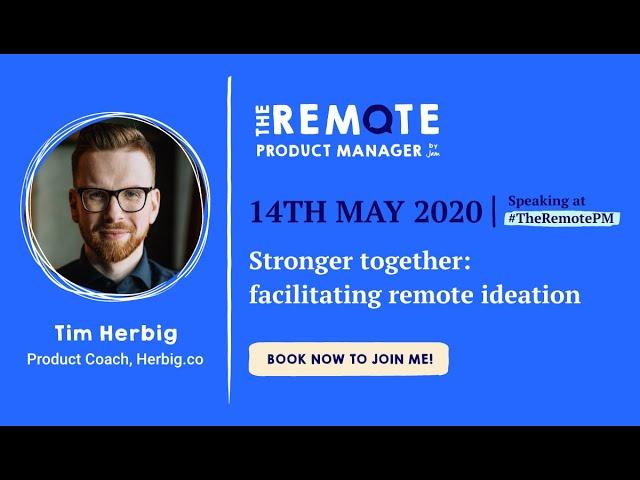  Tim Herbig: Stronger Together: Facilitating Remote Ideation Sessions