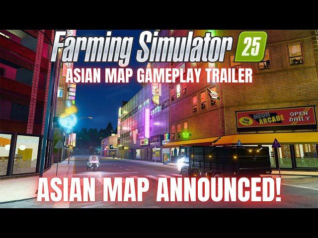 ASIAN MAP GAMEPLAY TRAILER - NEW INFORMATION ANNOUNCED - Farming Simulator 25