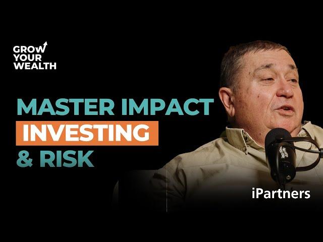 Steve Lambert - Lessons on Impact Investing and Risk Management From a Banking Veteran