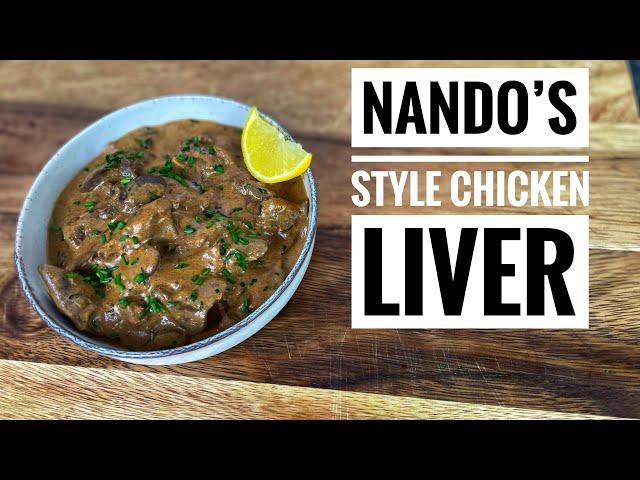 NANDO’S STYLE CHICKEN LIVERS | Peri Peri CHICKEN LIVER Recipe