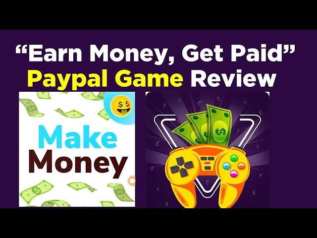 Earn Money: Get paid.Get Cash Android Game App Review.