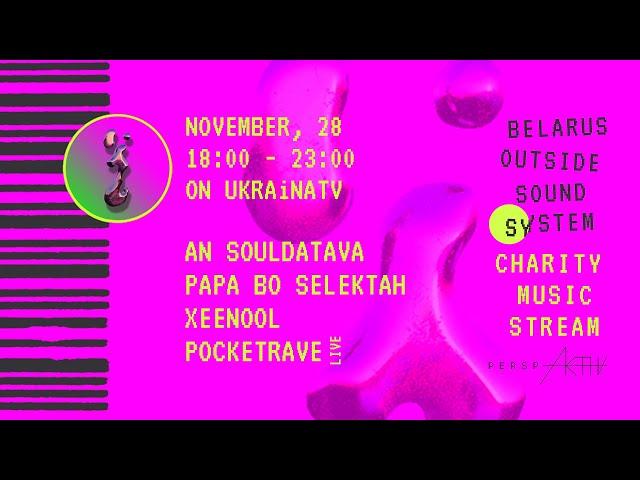 Xeenool (dj-set) - Charity electronic music stream Belarus Outside Sound System - UKRAiNATV