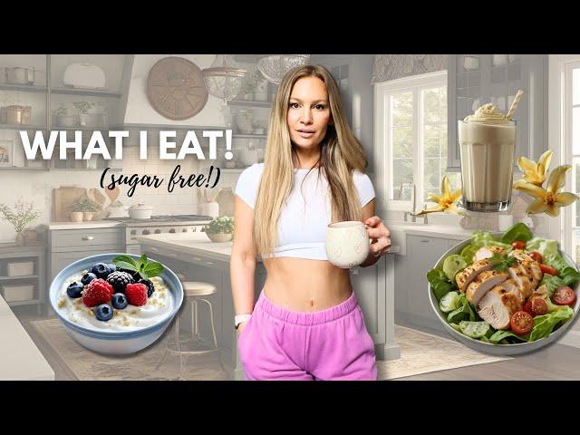 What I Eat in a Day! (Sugar Free + Realistic!)