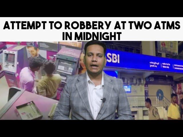 Attempt to Robbery At Two ATMs in Midnight | Madannapet Ps Limits | SAFA TV NEWS CHANNEL