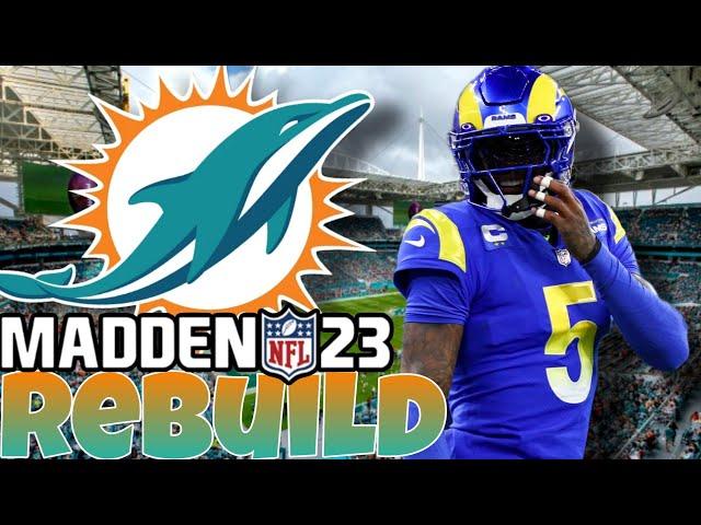 Jalen Ramsey Dolphins Rebuild! Madden 23 Miami Dolphins Realistic Rebuild