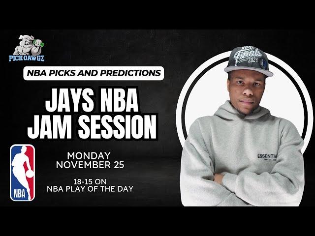 NBA Picks & Predictions Monday 11/25/24 | Jay's NBA Jam Session