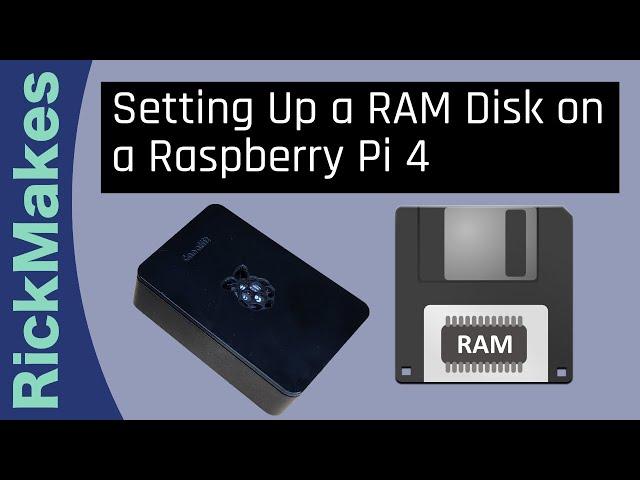Setting Up a RAM Disk on a Raspberry Pi 4